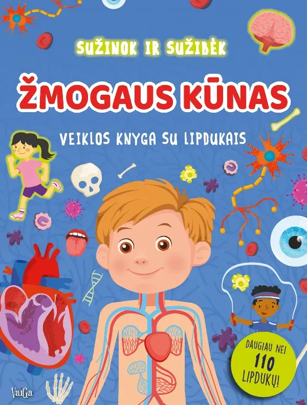 "Žmogaus kūnas. Sužinok ir sužibėk"