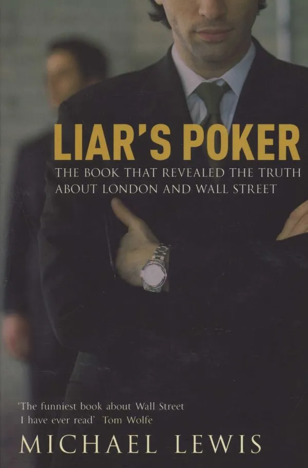 Liar's Poker: the book that revealed the truth about London and Wall Street