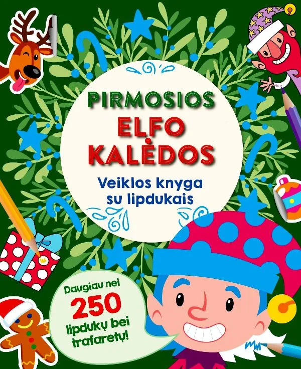 "Pirmosios elfo Kalėdos. Veiklos knyga su lipdukais", 3+