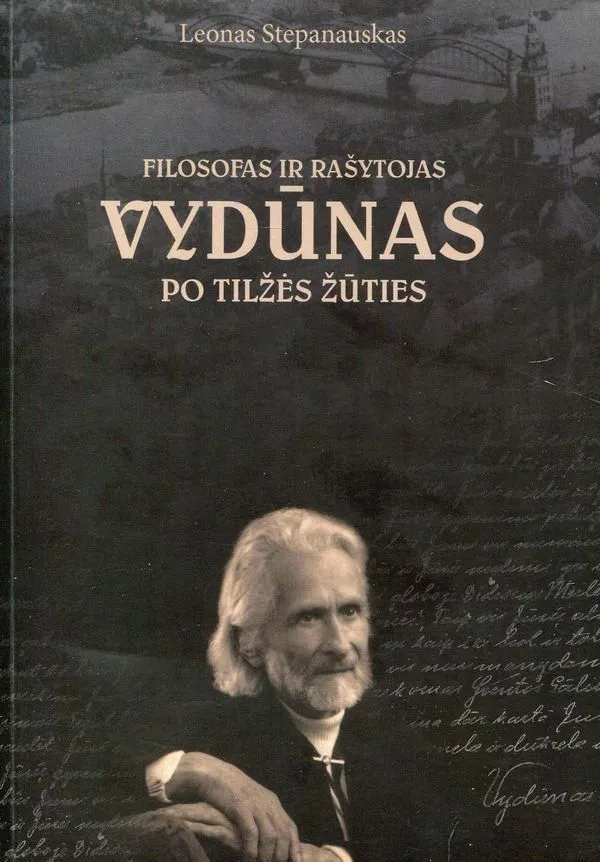 Filosofas ir rašytojas Vydūnas po Tilžės žūties