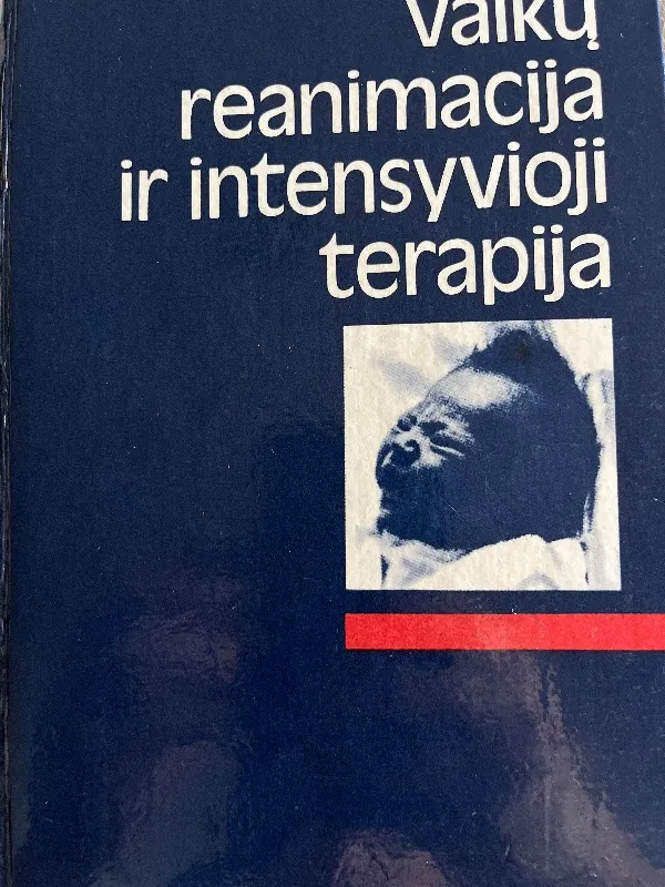 Vaikų reanimacija ir intensyvioji terapija