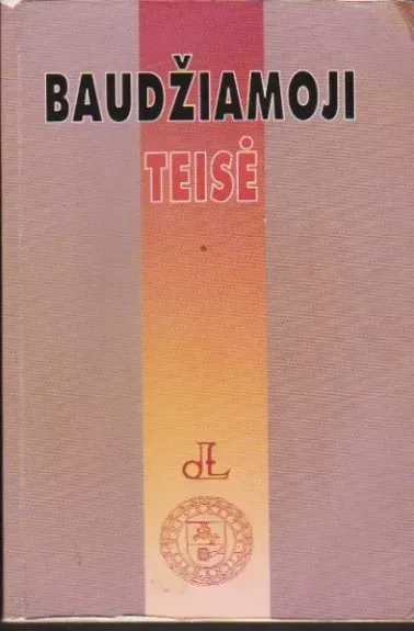 Baudžiamoji teisė Bendroji dalis