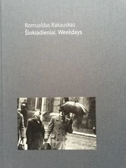 Šiokiadieniai. Weekdays