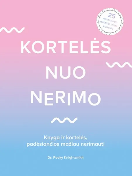 Kortelės nuo nerimo. Knyga ir kortelės, padėsiančios mažiau nerimauti