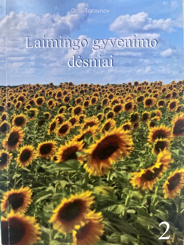 Laimingo gyvenimo dėsniai 2