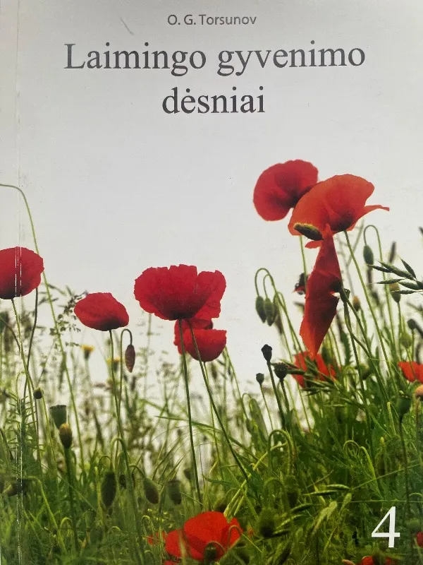 Laimingo gyvenimo dėsniai 4