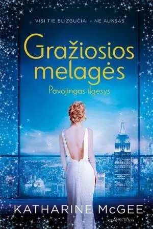Gražiosios melagės. Pavojingas ilgesys