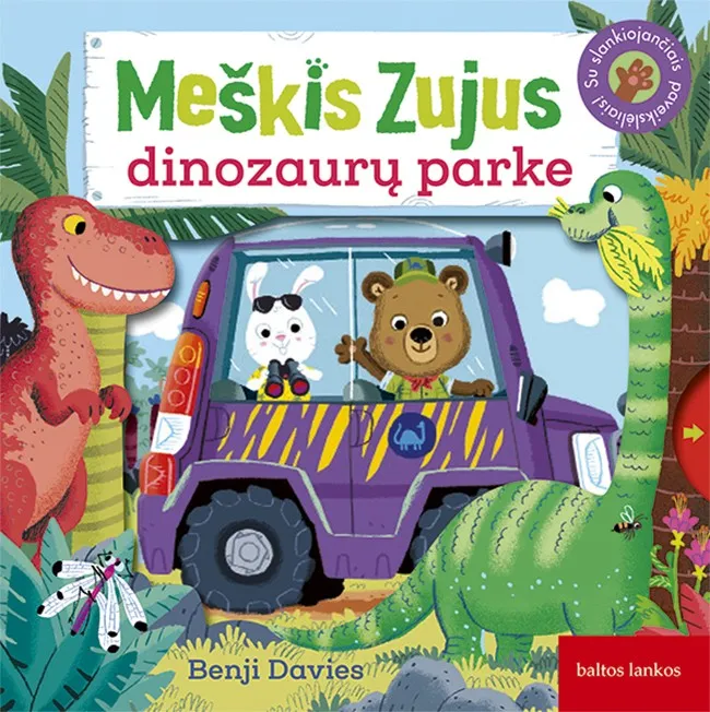 Meškis Zujus dinozaurų parke. Su slankiojančiais paveikslėliais!