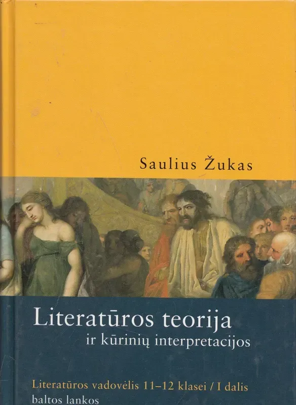 Literatūros teorija ir kūrinių interpretacijos Literatūros vadovėlis 11-12 klase