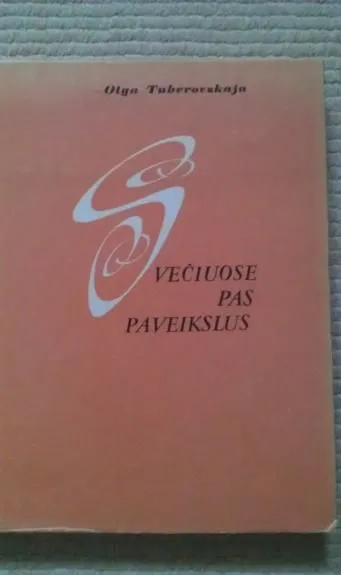 Svečiuose pas paveikslus