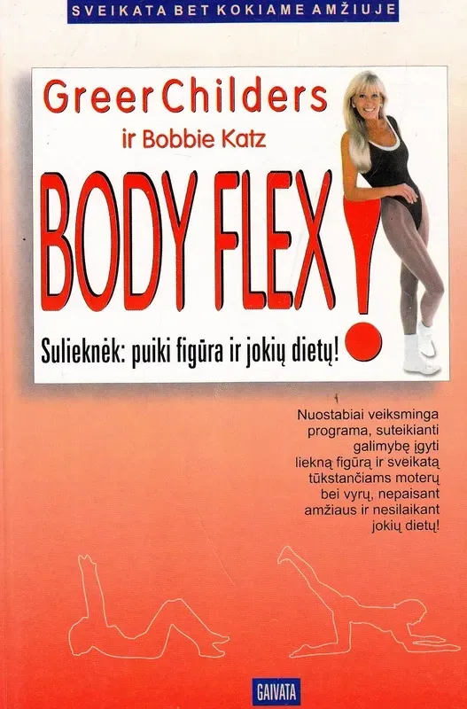 Sulieknėk. Body flex: puiki figūra ir jokių dietų