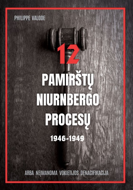 12 pamirštų Niurnbergo procesų (1946–1949)
