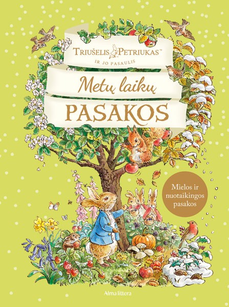 Triušelis Petriukas ir jo pasaulis. Metų laikų pasakos