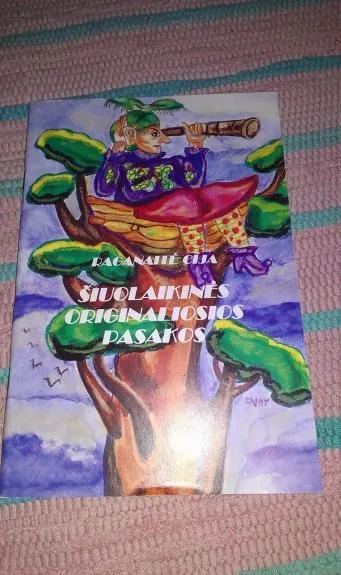 ŠIUOLAIKINĖS ORIGINALIOSIOS PASAKOS
