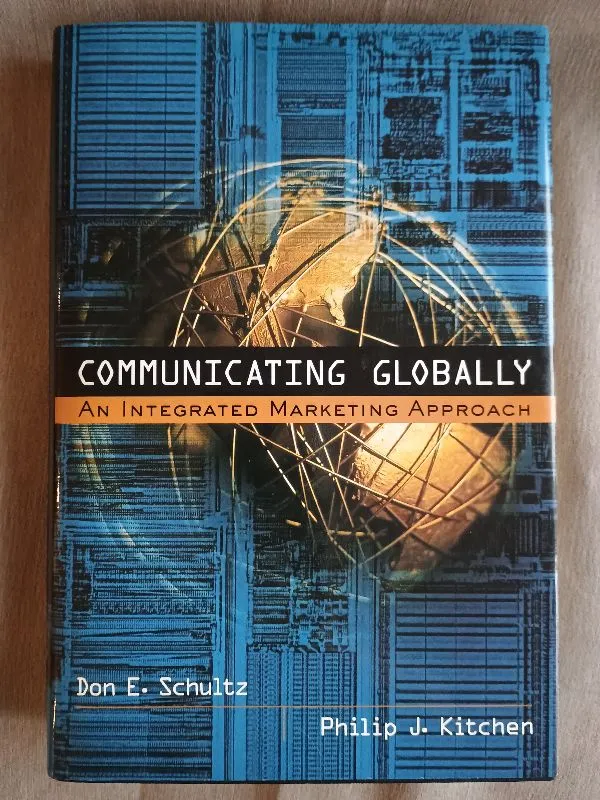 Communicating Globally. An Integrated Marketing Approach