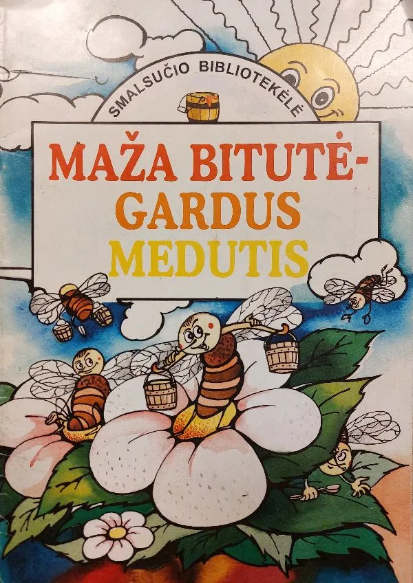 Smalsučio bibliotekėlė. Maža bitutė - gardus medutis