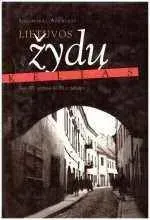 Lietuvos žydų kelias nuo XIV a. iki XX a. pab.