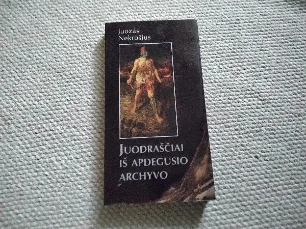 juodraščiai iš apdegusio archyvo