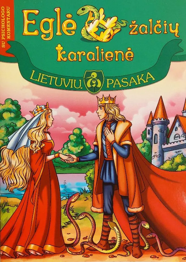 Eglė žalčių karalienė. Su psichologo komentaru