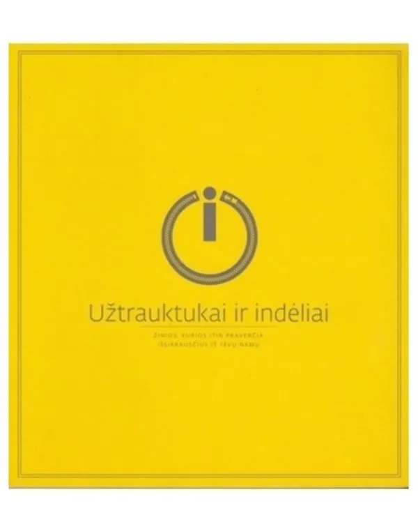 Užtrauktukai ir indėliai
