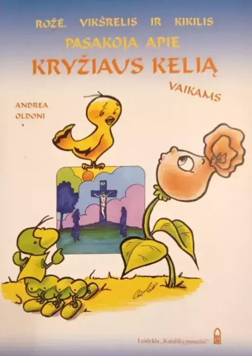 Rožė, vikšrelis ir kikilis pasakoja apie Kryžiaus kelią vaikams