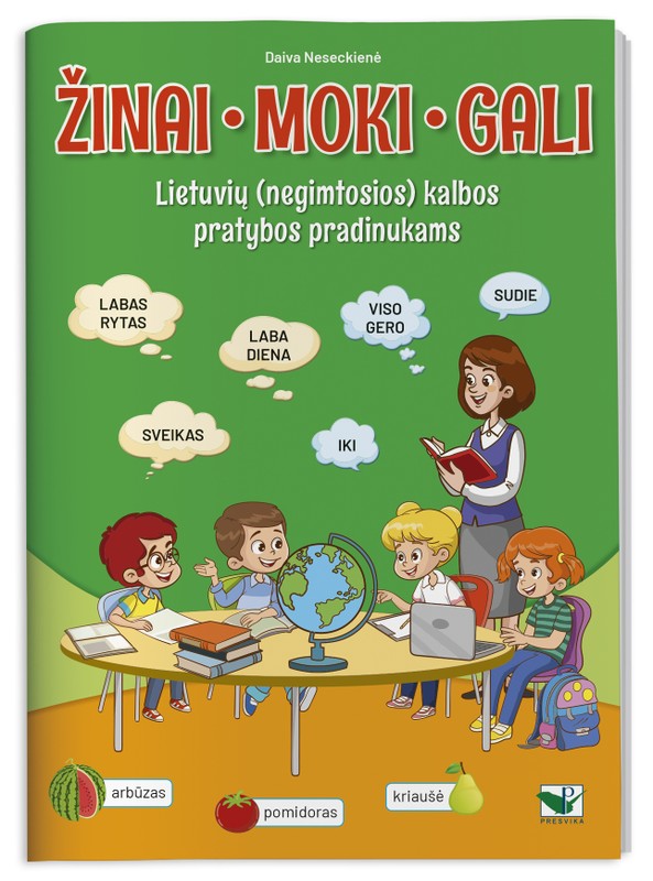 Žinai, moki, gali. Lietuvių (negimtosios) kalbos pratybos pradinukams