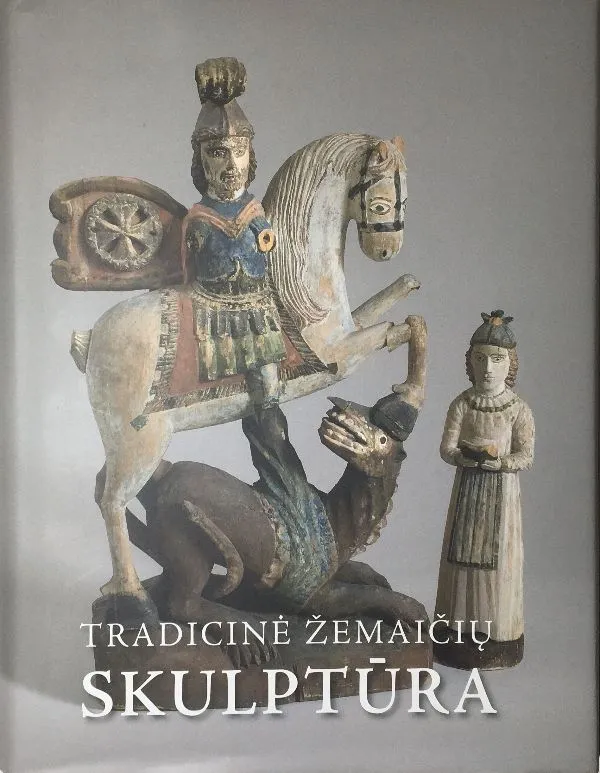 Tradicinė žemaičių skulptūra