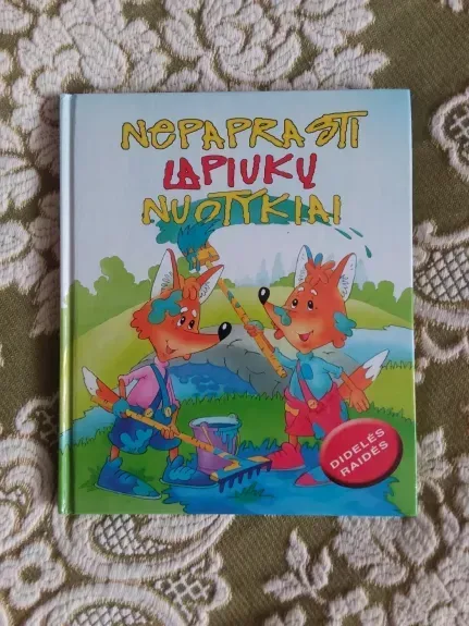 nepaprasti lapiukų nuotykiai