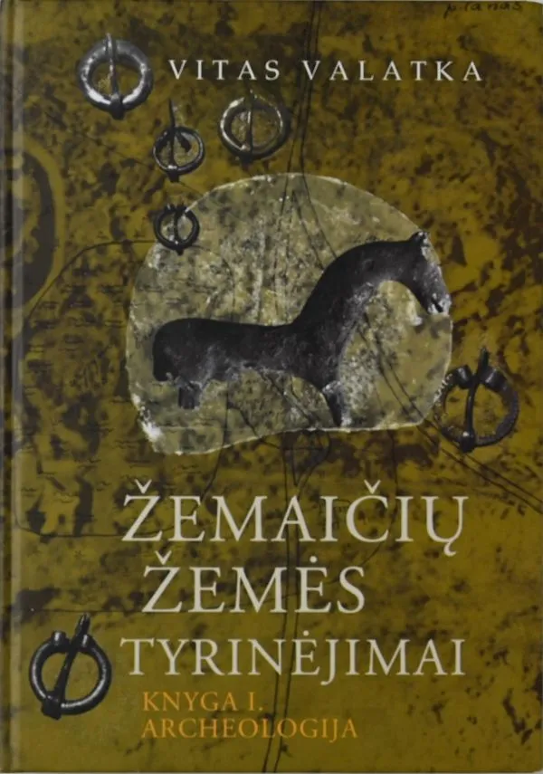 Žemaičių žemės tyrinėjimai. Knyga I, Archeologija