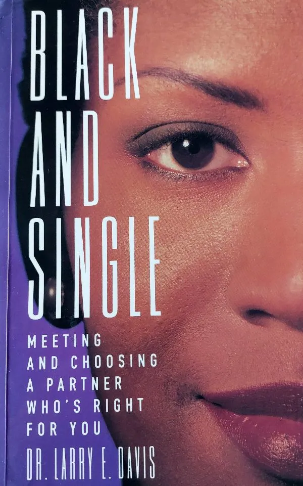 Black and Single: Meeting and Choosing a Partner Who's Right for You