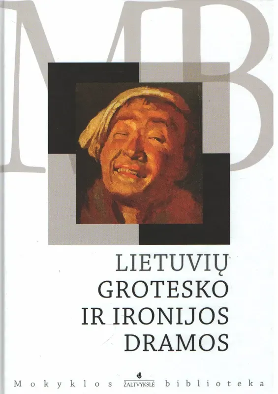 Lietuvių grotesko ir ironijos dramos