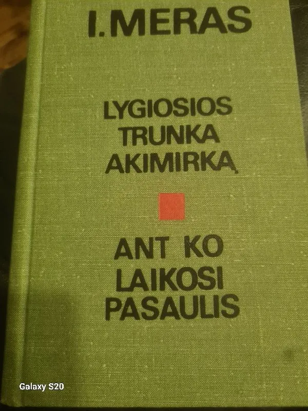 Lygiosios trunka akimirką / Ant ko laikosi pasaulis