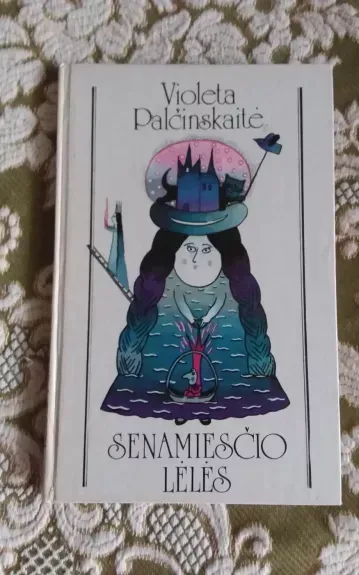 SENAMIESČIO LĖLĖS