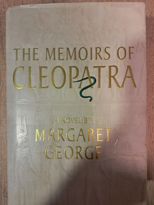 The Memoirs of Cleopatra. A novel by Margaret George