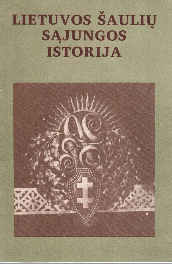 Lietuvos Šaulių Sąjungos Istorija