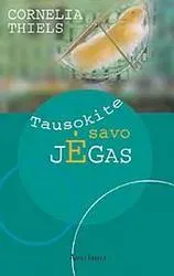 Tausokite savo jėgas