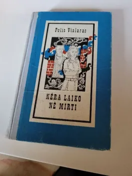 Nėra laiko nė mirti