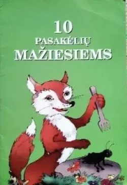 10 pasakėlių mažiausiems