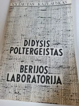 Didysis Poltergeistas. Berijos laboratorija