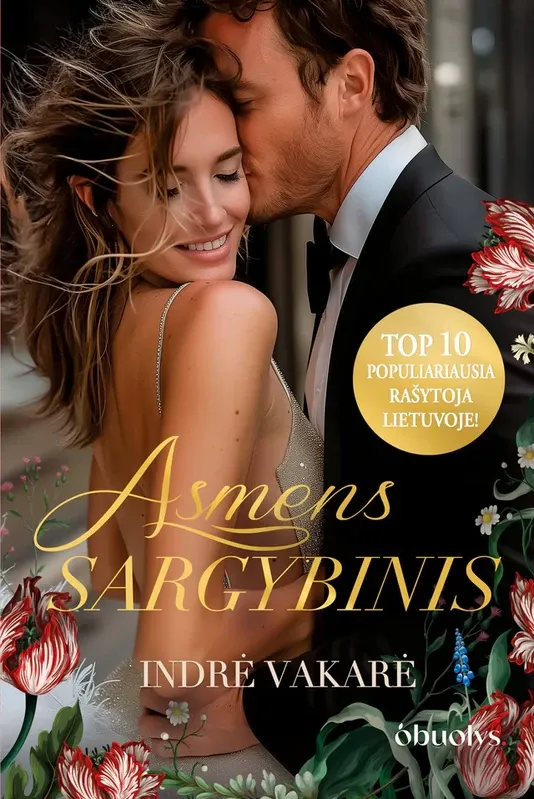 ASMENS SARGYBINIS. Naujausias (ir dar karštesnis!) Indrės Vakarės romanas