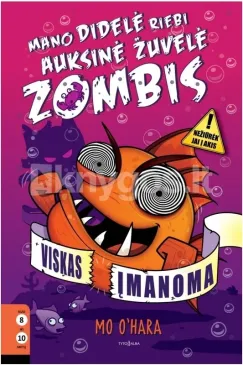 Mano didelė riebi auksinė žuvelė zombis. Viskas įmanoma