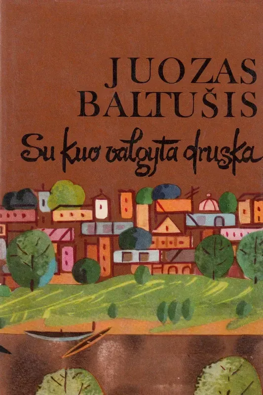 Su kuo valgyta druska I dalis "Saulėta vaikystė"