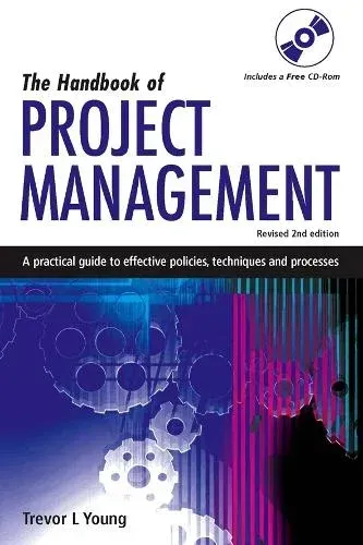 The Handbook of Project Management: A Practical Guide to Effective Policies, Tec