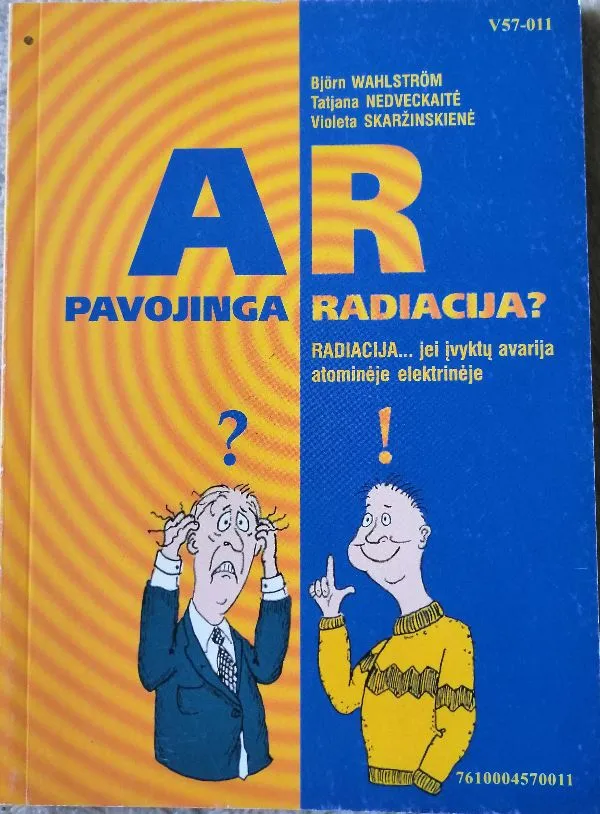 Ar pavojinga radiacija?