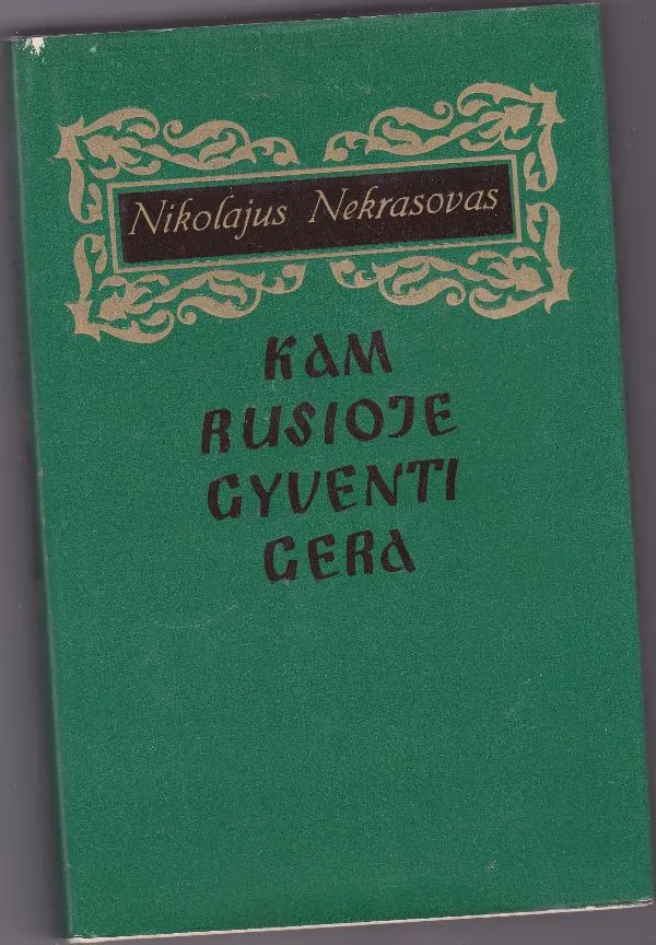 Kam Rusijoje gyventi gera