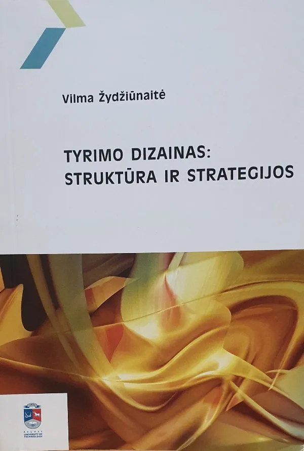 Tyrimo dizainas: struktūra ir strategijos