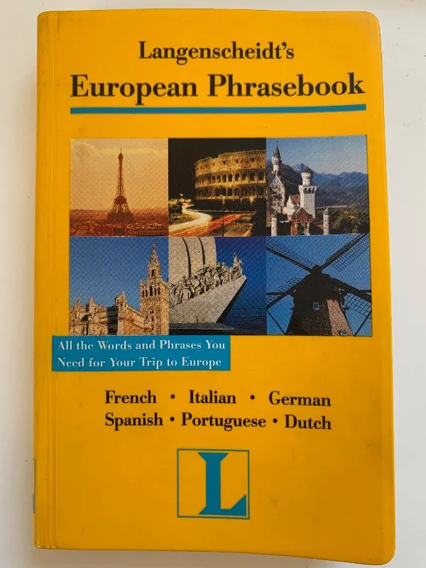 European Phrasebook French, Italian, German, Spanish, Portuguese, Dutch