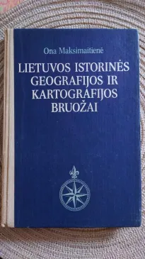 Lietuvos istorinės geografijos ir kartografijos bruožai