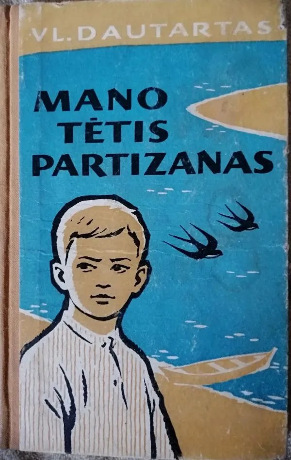 Mano tėtis partizanas