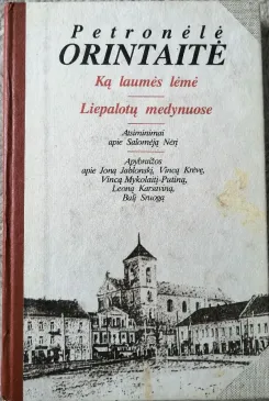 Ką laumės lėmė. Liepalotų medynuose.